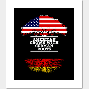 American Grown With German Roots - Gift for German From Germany Posters and Art